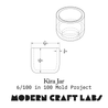Kira Jar Silicone Mold 6/100 - Modern Craft Labs